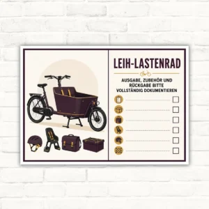 Leih-Lastenrad Schild mit Text „Ausgabe, Zubehör und Rückgabe bitte vollständig dokumentieren“ und Checkliste.