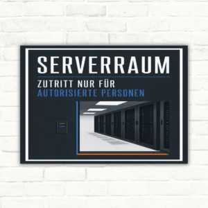 Serverraum Schild mit Wortlaut „Zutritt nur für autorisierte Personen“, dunkles Hinweisschild mit Serverraum-Motiv.
