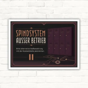 Querformatiges Spindsystem außer Betrieb Schild mit Text zur alternativen Aufbewahrung und dunkler Spindgrafik.