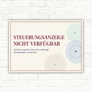 Hinweisschild mit Text „Steuerungsanzeige nicht verfügbar“ und Kontaktstellen-Hinweis im Querformat.