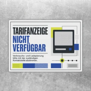 Tarifanzeige nicht verfügbar Aufkleber im Querformat mit blau-schwarzem Text für Verbrauchs- und Ladeplanung.