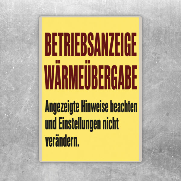 Betriebsanzeige Wärmeübergabe Aufkleber in Grün und Gold mit Hinweis, Einstellungen nicht zu verändern.