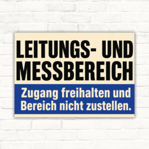 Leitungs- und Messbereich Schild mit Wortlaut „Zugang freihalten und Bereich nicht zustellen“ im Querformat.