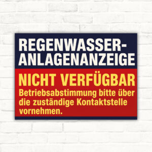 Querformatiges Schild mit Wortlaut „Anlagenanzeige nicht verfügbar“ und Hinweis zur Kontaktstelle für Regenwasseranlage.