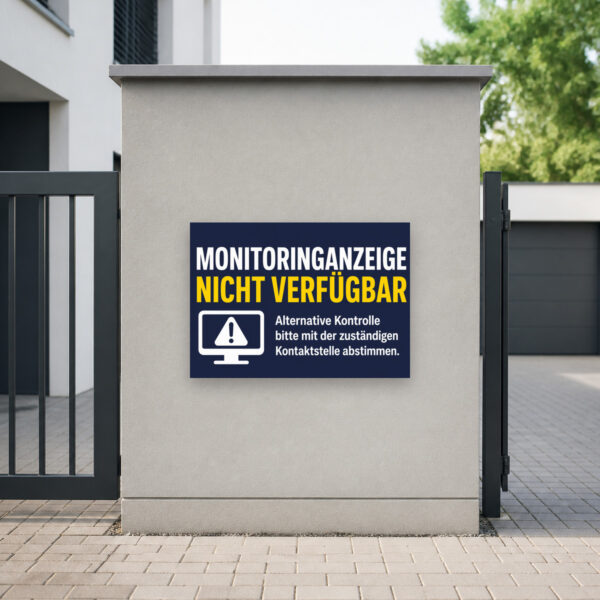 KI-generiertes Anwendungsbeispiel: Monitoringanzeige nicht verfügbar Schild an Wand mit Hinweis zur alternativen Kontrolle.