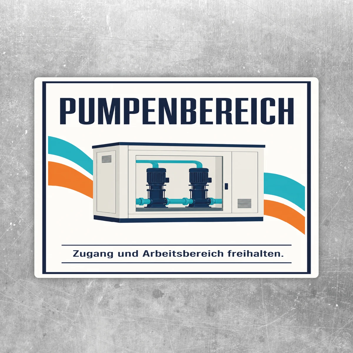 Pumpenbereich Aufkleber mit Pumpenanlage und Hinweis Zugang und Arbeitsbereich freihalten auf grauem Hintergrund.