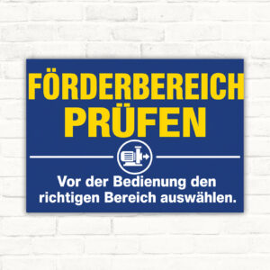 Förderbereich prüfen Schild – Vor der Bedienung richtigen Bereich auswählen mit gut lesbarem Motiv und klarer Beschriftung als bedrucktes Schild aus Aluminium-Verbundplatte.