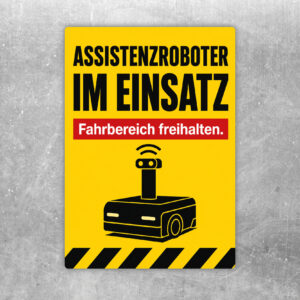 Aufkleber mit Assistenzroboter im Flur und Text Assistenzroboter im Einsatz, Fahrbereich freihalten.