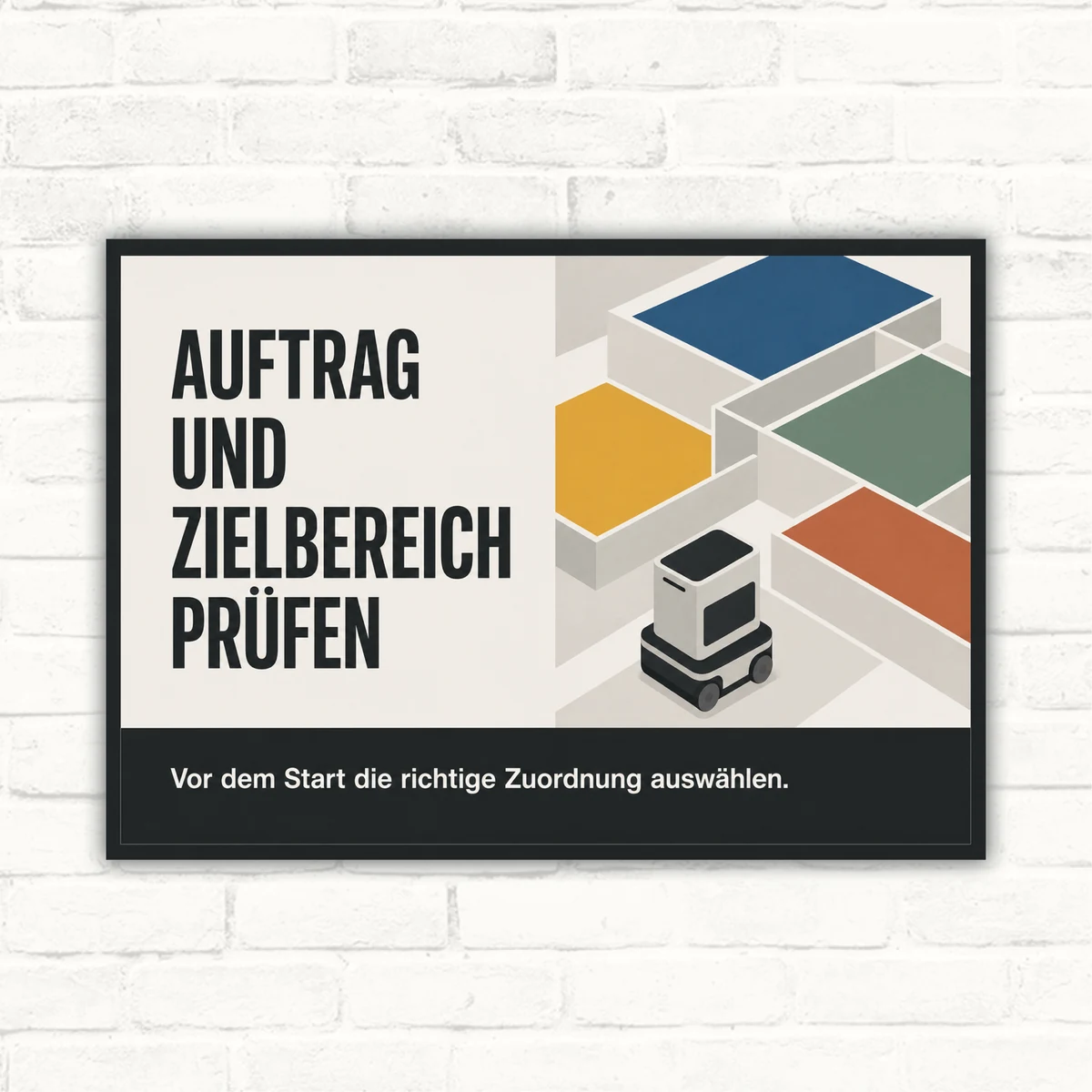 Assistenzroboter Hinweisschild mit Text „Auftrag und Zielbereich prüfen“ und Robotik-Motiv im Querformat.