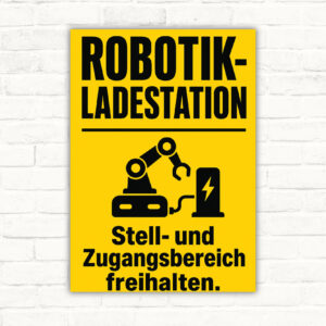 Hinweisschild „Robotik-Ladestation – Stell- und Zugangsbereich freihalten“ mit moderner Dockingstation-Grafik.