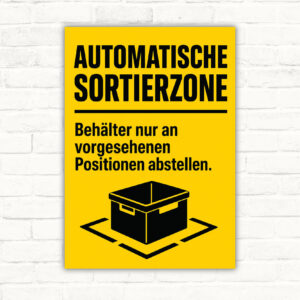 Sortierzone Schild „Automatische Sortierzone – Behälter nur an vorgesehenen Positionen absteI̊I mit gut lesbarem Motiv und klarer Beschriftung als bedrucktes Schild aus Aluminium-Verbundplatte.