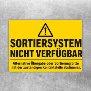 Querformatiger Aufkleber mit Sortiersystem-Grafik und Hinweis Sortiersystem nicht verfügbar, alternative Übergabe abstimmen.