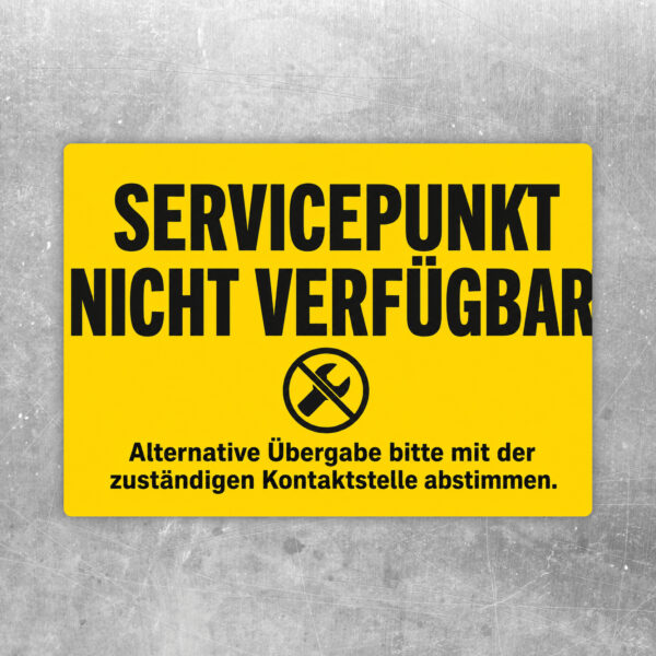 Servicepunkt nicht verfügbar Aufkleber im Querformat mit Hinweis zur alternativen Übergabe und Kontaktstelle.