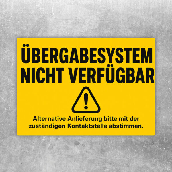 Aufkleber Übergabesystem nicht verfügbar mit Hinweis zur alternativen Anlieferung in Weiß, Grau, Schwarz und Orange.