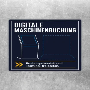 Dunkelblauer Aufkleber Digitale Maschinenbuchung mit Terminalgrafik und Hinweis Buchungsbereich freihalten.