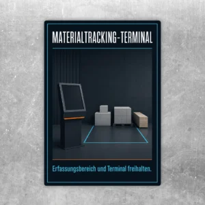 Aufkleber Materialtracking-Terminal mit blau markiertem Erfassungsbereich und Hinweis zum Freihalten.