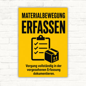 Materialbewegung erfassen Schild mit Text zur vollständigen Dokumentation, dunkelgrünes Technikmotiv in Gold.