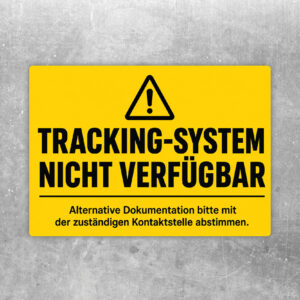 Aufkleber im Querformat mit Text Tracking-System nicht verfügbar und Hinweis auf alternative Dokumentation.