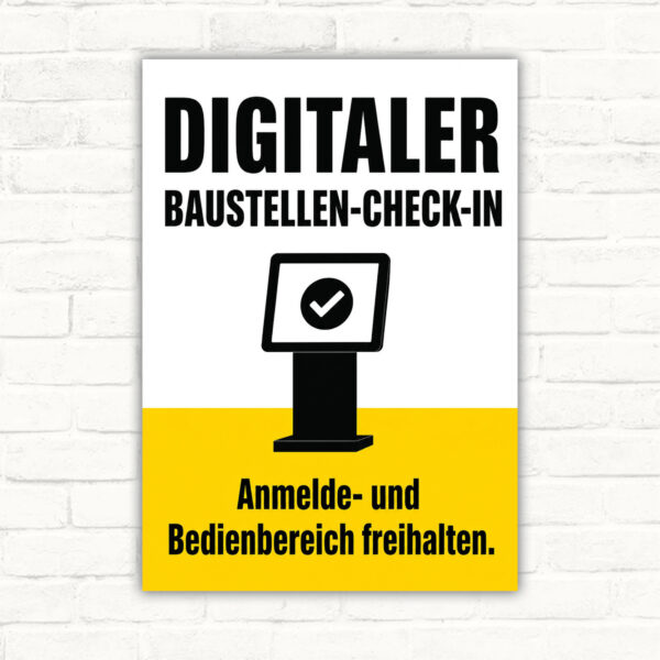 Digitaler Baustellen-Check-in Schild mit Terminalgrafik und Text Anmelde- und Bedienbereich freihalten.