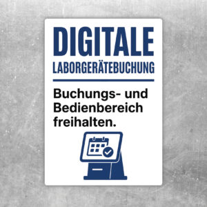 Aufkleber Digitale Laborgerätebuchung mit Laborgerät, Terminal und Hinweis zum Freihalten des Bedienbereichs.