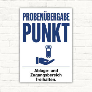 Probenübergabepunkt Schild mit Text „Ablage- und Zugangsbereich freihalten“ und grafischen Probenboxen.