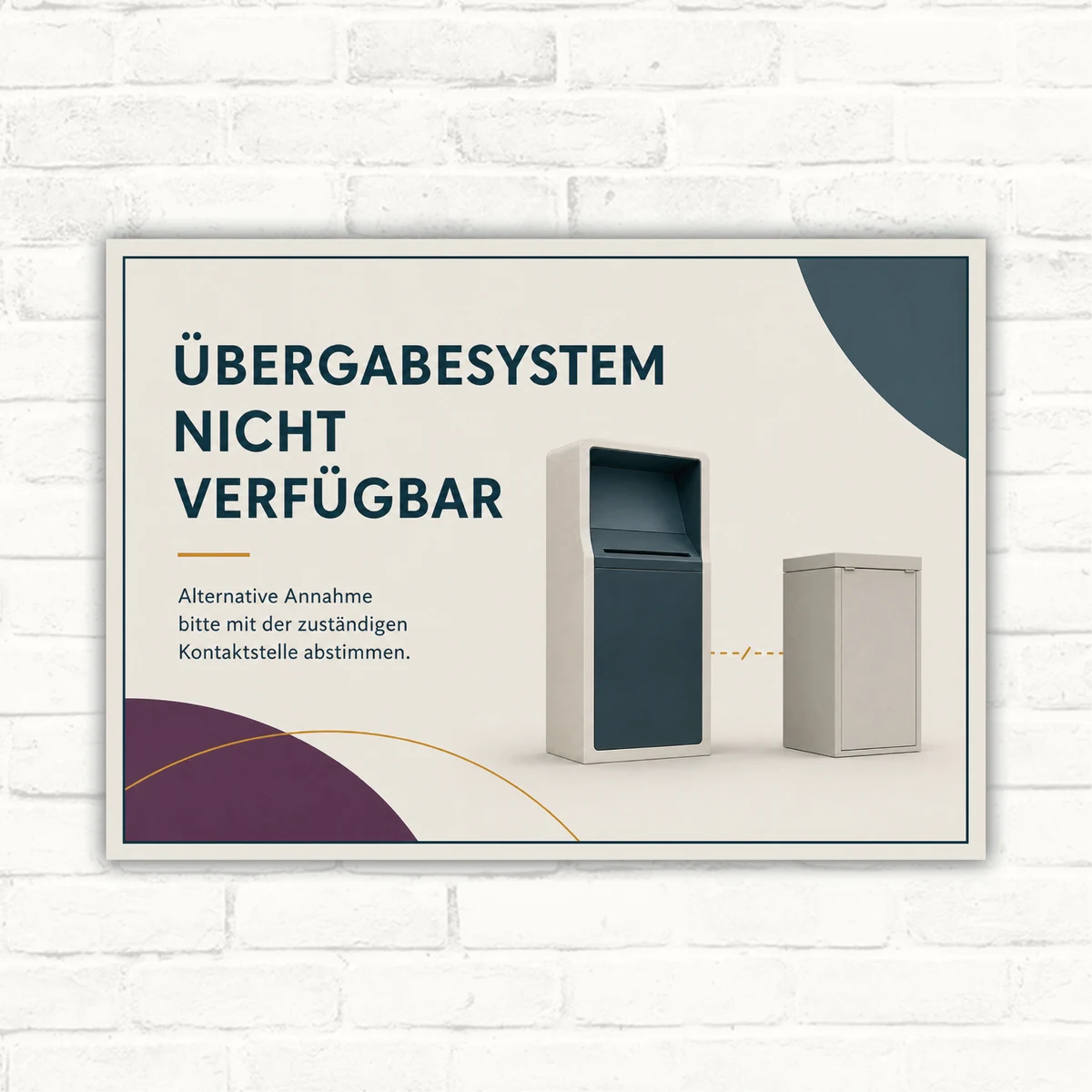 Querformat-Hinweisschild mit Text „Übergabesystem nicht verfügbar“ und Hinweis zur alternativen Annahme.