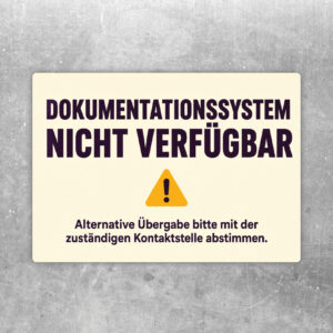 Aufkleber Dokumentationssystem nicht verfügbar im Querformat mit Terminal, Dokumenten und Hinweis zur Kontaktstelle.