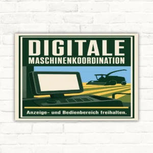 Bedienbereich freihalten Schild mit Text „Digitale Maschinenkoordination“ und Hinweis auf Anzeige- und Bedienbereich.