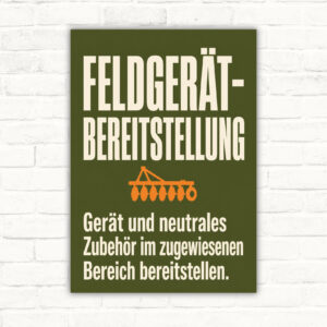 Feldgerät-Bereitstellung Schild mit Text „Gerät und neutrales Zubehör im zugewiesenen Bereich bereitstellen“.