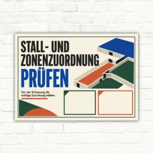 Stall- und Zonenzuordnung Schild mit Text „Prüfen“ und Hinweis zur richtigen Zuordnung vor der Erfassung.