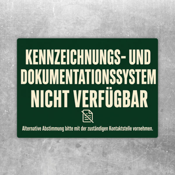 Aufkleber mit Text Kennzeichnungs- und Dokumentationssystem nicht verfügbar, beige im Querformat mit Technikgrafik.