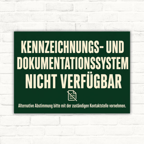 Hinweisschild mit Text „Kennzeichnungs- und Dokumentationssystem nicht verfügbar“ und technischer Illustration im Querformat.
