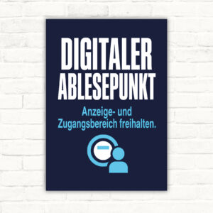 Digitaler Ablesepunkt Schild mit Text „Anzeige- und Zugangsbereich freihalten“ als technisches Hinweisschild.