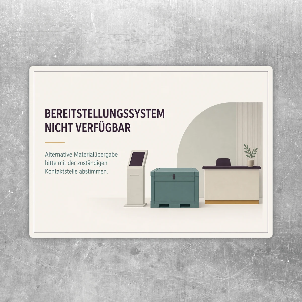 Querformatiger Aufkleber mit Hinweis Bereitstellungssystem nicht verfügbar und Illustration von Terminal, Box und Empfang.