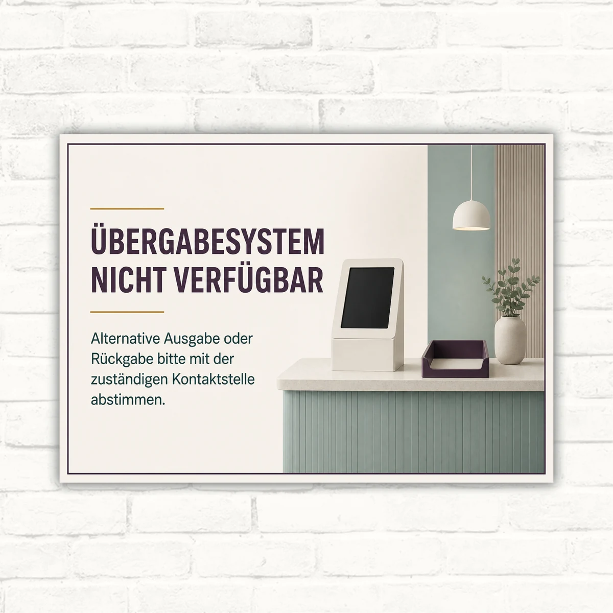 Hinweisschild mit Text „Übergabesystem nicht verfügbar“ und Hinweis zur alternativen Ausgabe oder Rückgabe am Servicebereich.