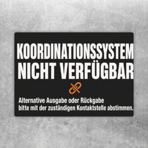 Aufkleber mit Text Koordinationssystem nicht verfügbar, Tresen, Box und Hinweis zur Abstimmung von Ausgabe oder Rückgabe.