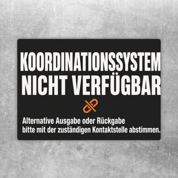 Aufkleber mit Text Koordinationssystem nicht verfügbar, Tresen, Box und Hinweis zur Abstimmung von Ausgabe oder Rückgabe.