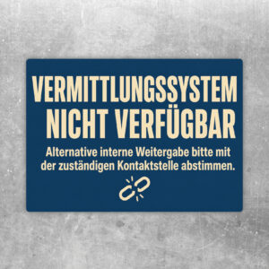 Querformatiger Aufkleber „Vermittlungssystem nicht verfügbar“ mit Laptop, Pfeil und Hinweis zur internen Weitergabe.