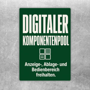 Grüner Aufkleber Digitaler Komponentenpool mit Monitor, Bauteilen und Hinweis zum Freihalten von Anzeige- und Bedienbereich.