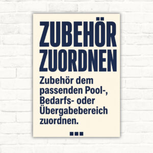 Hinweisschild mit Text „Zubehör zuordnen“ für Pool-, Bedarfs- oder Übergabebereiche mit Pfeilgrafik.