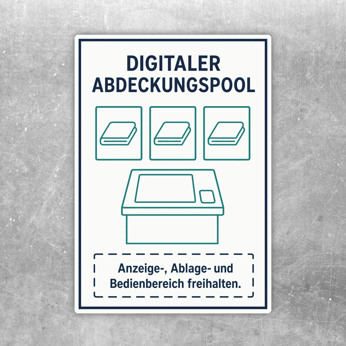 Aufkleber Digitaler Abdeckungspool mit Symbolen und Hinweis, Anzeige-, Ablage- und Bedienbereich freihalten.