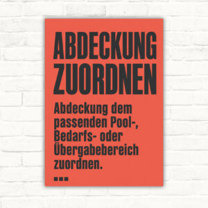 Abdeckung zuordnen Schild für Pool-, Bedarfs- und Übergabebereiche mit gut lesbarem Motiv und klarer Beschriftung als bedrucktes Schild aus Aluminium-Verbundplatte.
