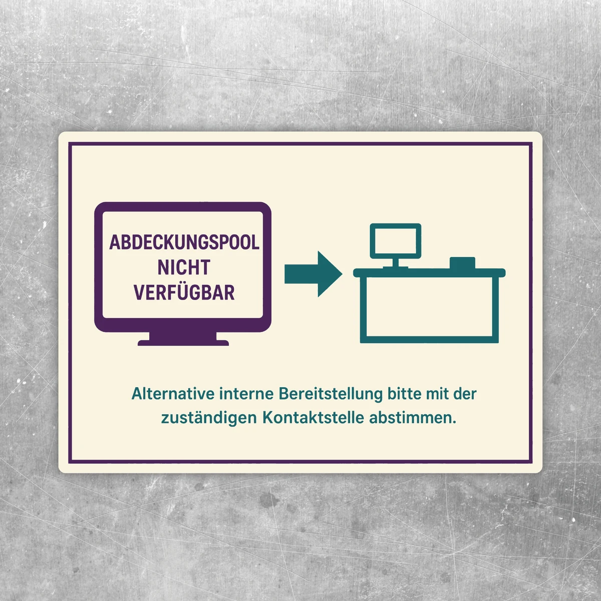 Beige-violetter Aufkleber „Abdeckungspool nicht verfügbar“ mit Pfeil zur internen Bereitstellung in Türkis.