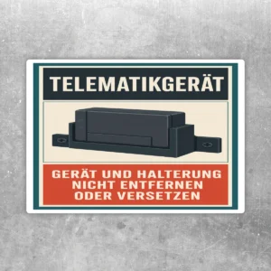 Telematikgerät Aufkleber mit Geräteabbildung und rotem Hinweis, Gerät und Halterung nicht entfernen oder versetzen.