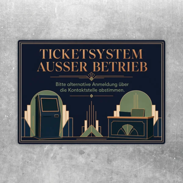 Ticketsystem außer Betrieb Aufkleber im Querformat mit Hinweis zur alternativen Anmeldung über die Kontaktstelle.