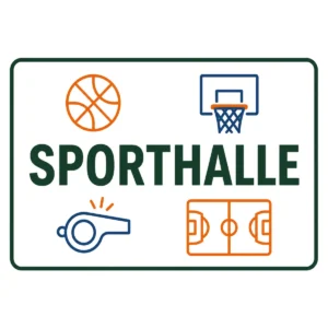 Sporthallenschild mit Basketball, Pfeife und Spielfeldgrafik sowie dem Schriftzug SPORTHALLE als Hinweisschild.