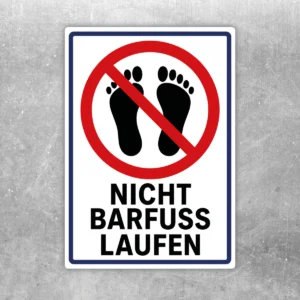 Nicht barfuß laufen Aufkleber mit rotem Verbotssymbol und schwarzen Fußabdrücken auf weißem Grund.