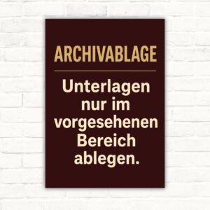 Archivablage Schild – Unterlagen nur im vorgesehenen Bereich ablegen mit gut lesbarem Motiv und klarer Beschriftung als bedrucktes Schild aus Aluminium-Verbundplatte.