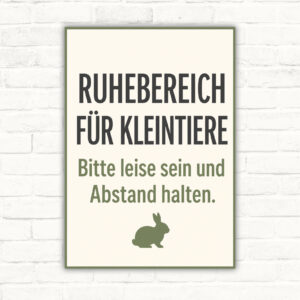 Ruhebereich für Kleintiere Schild mit Kaninchen und Meerschweinchen, Text: Bitte leise sein und Abstand halten.