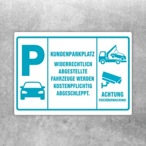 Kundenparkplatz Aufkleber mit Videoüberwachung und Abschlepphinweis in Türkis auf weißem Hintergrund.